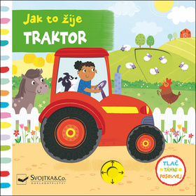 Jak to žije - Traktor (leporelo s posuvnými prvky) - Kliknutím na obrázek zavřete